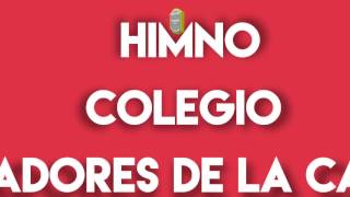 Himno de nuestro Colegio [upl. by Eilata]