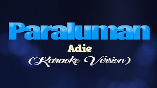 PARALUMAN  Adie CoversPH KARAOKE VERSION [upl. by Vano676]