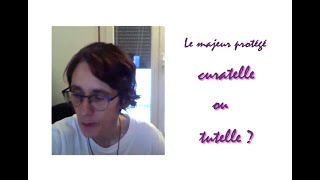 Comment être mis sous curatelle ou tutelle [upl. by Eneroc546]