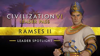 Leader Spotlight Ramses II  Civilization VI Leader Pass [upl. by Atsirk10]