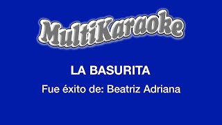 La Basurita  Multikaraoke  Fue Éxito De Beatriz Adriana [upl. by Phonsa]