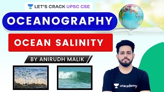 L47 Ocean salinity  Oceanography  Geography  UPSC CSE 2021  Anirudh Malik [upl. by Zennie]