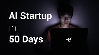 50 Days of Building an AI Startup in 5 Minutes [upl. by Trainor509]