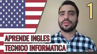 Ingles Tecnico para Informatica 🎧PRONUNCIACION Y TRADUCCION🔊 VOCABULARIO 1 [upl. by Oirasor]