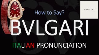 How to Pronounce Bvlgari CORRECTLY [upl. by Ailina]