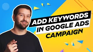 How To Add Keywords In Google Ads Campaign [upl. by Diane-Marie]