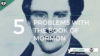 Five Problems with the Book of Mormon [upl. by Elrod]