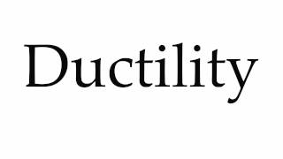 How to Pronounce Ductility [upl. by Anilram]