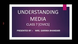 Understanding Media class 7  Civics [upl. by Boniface]