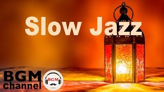 Slow Jazz  Smooth Evening Jazz Ballads  Relaxing Background Music [upl. by Ferrigno]