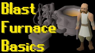 Basic Blast Furnace Guide 2021 OSRS [upl. by Sophy]