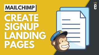 Grow Your Email List with a Signup Landing Page in Mailchimp [upl. by Brunella434]