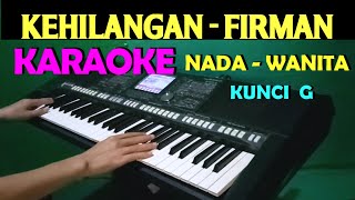 FIRMAN KEHILANGAN  KARAOKE NADA WANITA HD [upl. by Louisa]