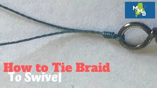 How to Tie Braid to Swivel [upl. by Banyaz]