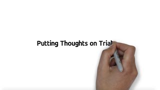 Putting Thoughts on Trial  An Advanced CBT Activity [upl. by Ivan3]