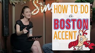 How to do a Boston Accent [upl. by Macri451]