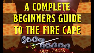 A Beginners Guide to the Fire Cape in Old School Runescape Fight Caves [upl. by Geirk]