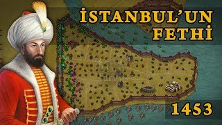 İstanbulun Fethi 1453  Fatihin Savaşları 1 [upl. by Aryaz]