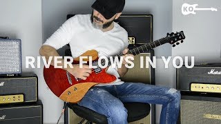 Yiruma  River Flows In You  Electric Guitar Cover by Kfir Ochaion [upl. by Notnyw]