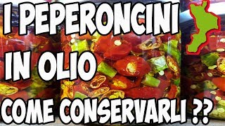 Come conservare il peperoncino Calabrese in olio  Tutorial Ita [upl. by Nac]