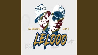 Lelooo feat DJ Yt [upl. by Tanney]