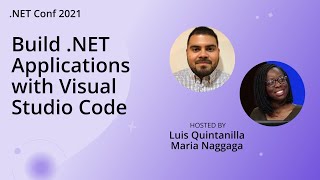 Build NET Applications with Visual Studio Code [upl. by Atilrac]