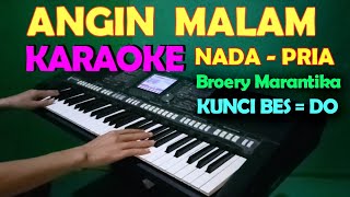 ANGIN MALAM  Broery Marantika  KARAOKE NADA PRIA [upl. by Daffodil]