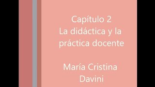 Davini  La didáctica y la práctica docente [upl. by Esialb]