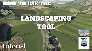 How To Use The Landscaping Tool  Farming Simulator 19 [upl. by Alroi]