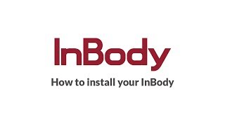 How to install your InBody 270 [upl. by Ydieh753]