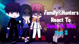 S Rank Hunters amp The Sung Family React To Sung Jin Woo Part 3 Final Solo Leveling [upl. by Clarine]