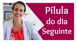 Como funciona pílula do dia seguinte 💊 [upl. by Xyla]