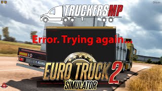 TruckersMP Server ErrorTrying again  Problem Fix  2021  ETS2 MP server errorDoesnt show [upl. by Martynne]