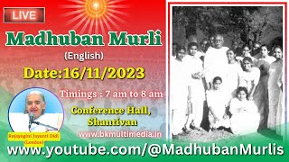 Madhuban Murli English LIVE  16112023 Thursday 700 am to 800 am IST [upl. by Raila]