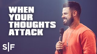 When Your Thoughts Attack  Steven Furtick [upl. by Nahaj68]