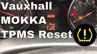 Vauxhall Mokka TPMS Warning Light Reset 2014 How to reset the TPMS [upl. by Aspa]