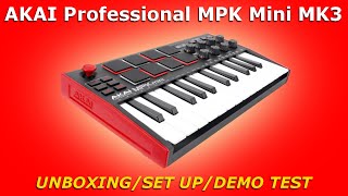 AKAI MPK Mini MK3  Unboxing  Set Up  Demo Test [upl. by Assenov]