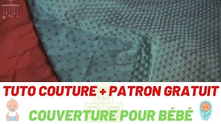 Tuto couture  Couverture bébé  patron gratuit 🎁 [upl. by Naffets]