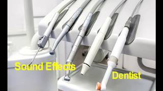 Dentist Sound Effects [upl. by Gnilhsa]