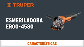 Características de la Esmeriladora TRUPER ERGO4580 [upl. by Tish]