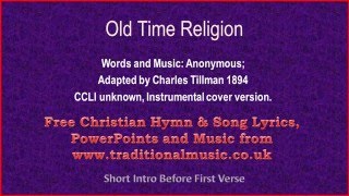 Old Time Religion  Hymn Lyrics amp Music [upl. by Taveda]