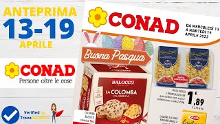 VOLANTINO CONAD dal 13 al 19 aprile 2022 [upl. by Nhaj]