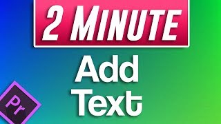 How to Add Text Tutorial  Premiere Pro CC 2019 [upl. by Gordie]