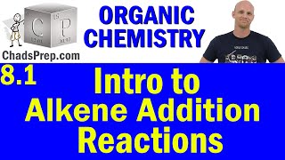 81 Introduction to Alkene Addition Reactions Markovnikovs Rule and Syn vs Anti  OChemistry [upl. by Langham]