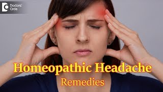 Homeopathic remedy for headache  Dr Surekha Tiwari  Doctors Circle [upl. by Dnomse86]