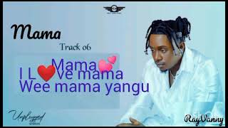 RAYVANNY  MAMA VIDEO LYRICS [upl. by Rudd]