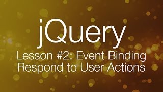 jQuery Tutorial 2  Event Binding  jQuery Tutorial for Beginners [upl. by Etom]