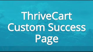 ThriveCart Customized Success Page [upl. by Woodcock]