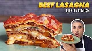 How to Make BEEF LASAGNA Like an Italian [upl. by Ewens]