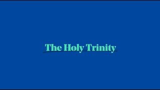 The Holy Trinity  Explainer [upl. by Myrtie]